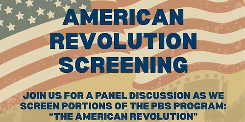 American Revolution Screening & Panel Discussion