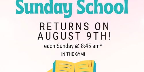Sunday School Returns for 2026-2027 School Year