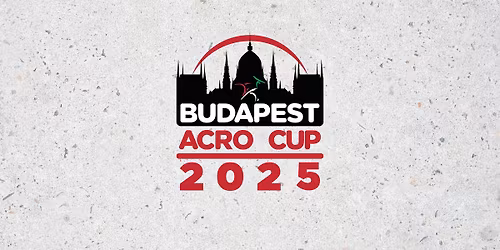 7th Budapest International Acro Cup