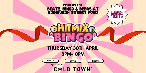 HITMIX BINGO @ EDINBURGH STREET FOOD