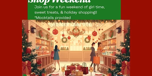 Ladies\u2019 Sip-N-Shop Weekend