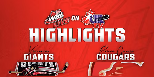 Prince George Cougars vs. Vancouver Giants