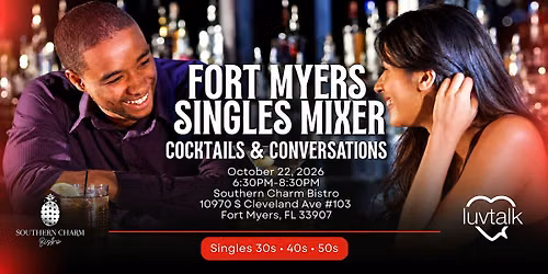 LUV TALK Fort Myers Singles Mixer: Cocktails & Conversations
