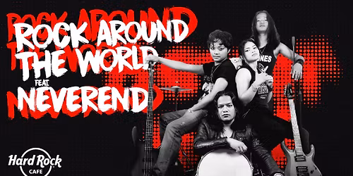 Rock Around The World Ft. Neverend