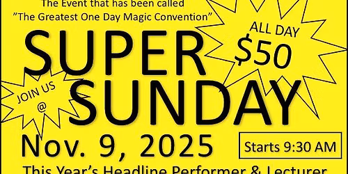 SUPER SUNDAY Magic Convention