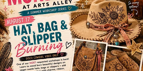 Hat\/Bag\/Slipper Burning: Artsy Mondays at Arts Alley