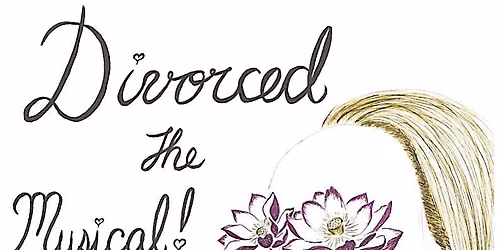 Divorced: The Musical - SPECIAL FIRST FRIDAY SHOW!
