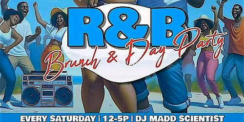 Agave Kitchen Saturday R&B Brunch & Day Party ft DJ Madd Scientist