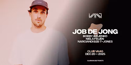 Club Vaag invites JOB DE JONG