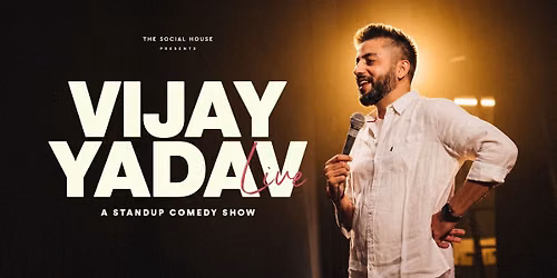 Vijay Yadav Live: A Stand-up Comedy Solo Show