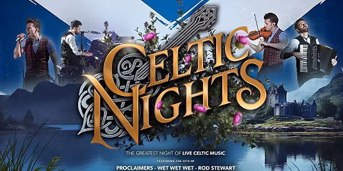 Celtic Nights - WORCESTER SWAN THEATRE