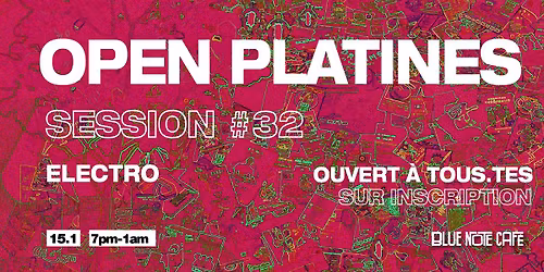 Open Platines - Session # 32 - Electro