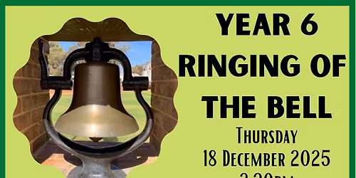 Year 6 Ringing of the Bell