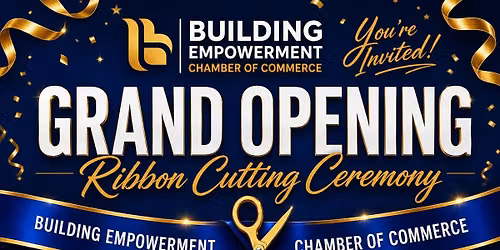 Building Empowerment Chamber of Commerce Grand Opening & Ribbon Cutting