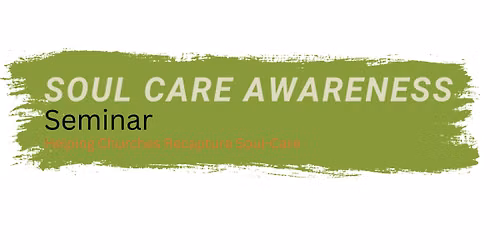 Soul Care Awareness Seminar