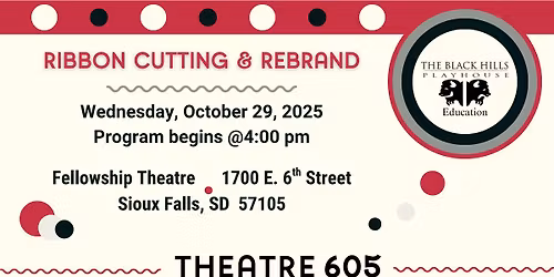 Theatre 605-Sioux Falls  \ud83c\udf80  Ribbon Cutting and Rebrand!