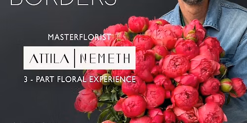 Blooming Beyond Borders: International Floral Masterclass in Cape Town - Attila Nemeth 2 day floral