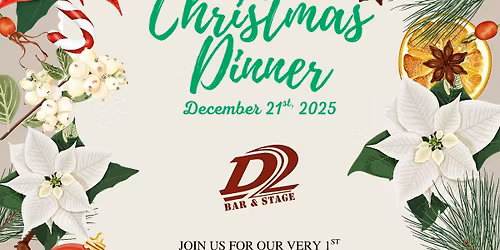 D2 Bar & Stage 1st Annual Christmas Dinner