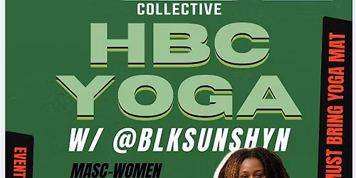 HBC Yoga w\/ @BLKSUNSHYN | Masc-Women Outdoor Yoga Experience