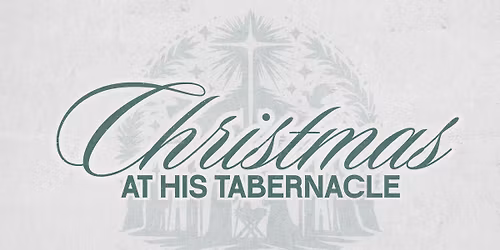 A Traditional Christmas at His Tabernacle