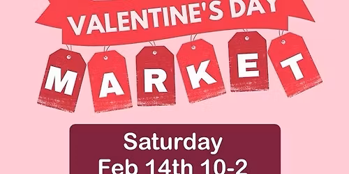 VALENTINE\u2019s DAY PLANT MARKET & MORE - VENDORS, PLEASE DO NOT RESPOND TO COMMENTS