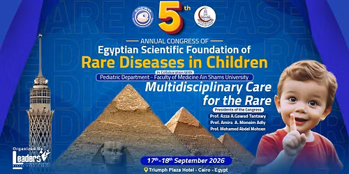  5th The Annual Congress of The Egyptian Scientific Foundation of Rare Diseases in Children 