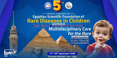  5th The Annual Congress of The Egyptian Scientific Foundation of Rare Diseases in Children 