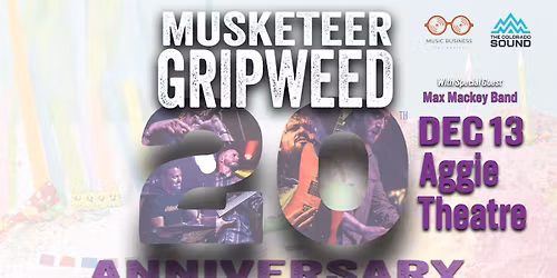 Musketeer Gripweed w\/ Max Mackey Band | Aggie Theatre | Presented by 105.5 The Colorado Sound