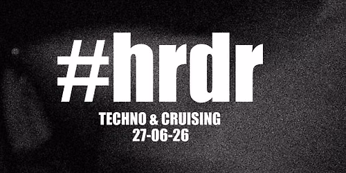 #HRDR39 - Techno & Cruising