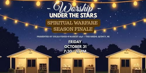 Worship Under the Stars - Season Finale