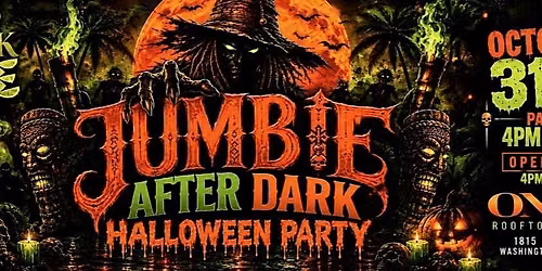 Halloween Party "Jumbie After Dark " --- OPEN BAR 4-5PM