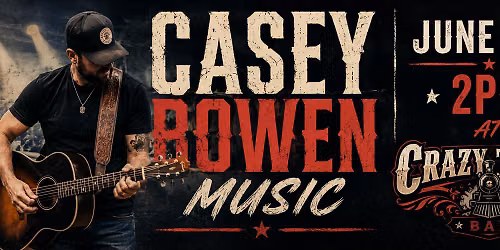 Casey Bowen Music Live at Crazy Train Bar & Food Truck Park