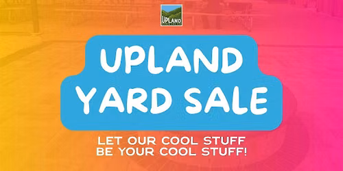 Upland Yard Sale