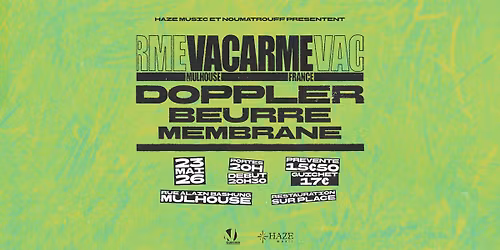 VACARME : DOPPLeR + Beurre + Membrane \u00b7 Noumatrouff