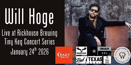 Rickhouse's Tiny Keg Concert Series: Will Hoge