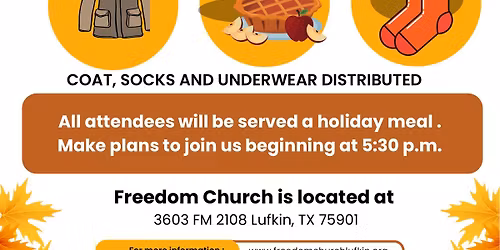 Freedom Church Lufkin - Thanksgiving Meal and Coat Drive