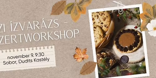 \u0150szi \u00edzvar\u00e1zs - desszertworkshop \ud83e\udd67\ud83c\udf42