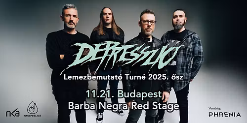 Depresszi\u00f3 - Budapest \/ Barba Negra (Lemezbemutat\u00f3 Koncert)
