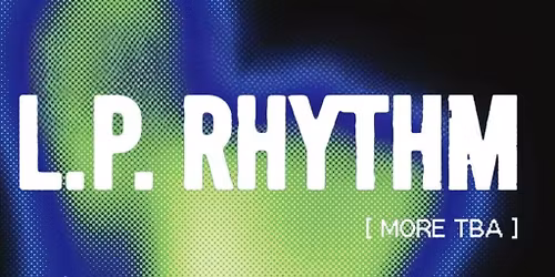 Mint Presents L.p. Rhythm [Headline Tour]