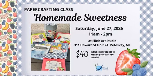 Card Making - Homemade Sweetness 