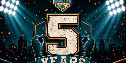 Rumble City Boxing's 5th Year Anniversary