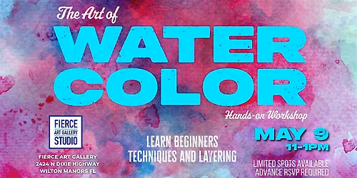 The Art of Watercolor: Beginners techniques and layering