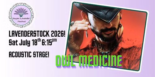 Owl Medicine ~ Acoustic Stage at LavenderStock!