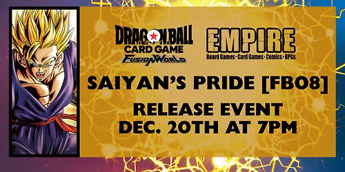 Empire Games DBS Fusion World Saiyan\u2019s Pride Release Event