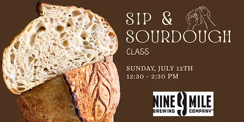 Sip & Sourdough Class - @Nine Mile Brewing - Bloomington, MN
