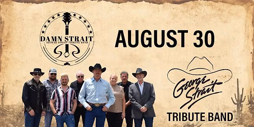 Road House Nation Presents: Damn Strait- George Strait Tribute Band