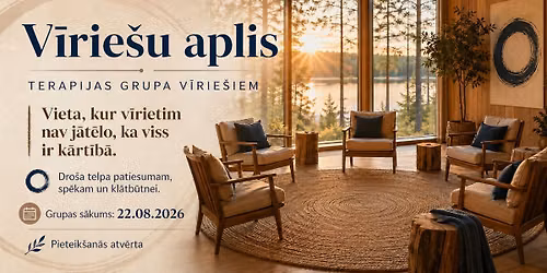 V\u012aRIE\u0160U APLIS | TERAPIJAS GRUPA. S\u0100KUMS 22.08.2026. 12 TIK\u0160AN\u0100S VIENU REIZI M\u0112NES\u012a, SESTDIEN\u0100S. 