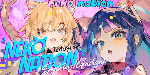 Neko Nation Sydney feat. TeddyLoid