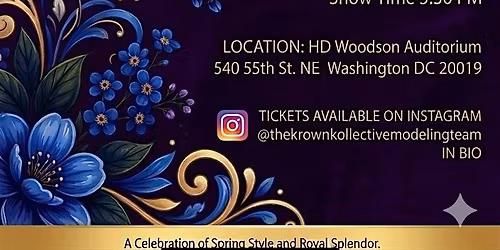 The Krown Kollective Modeling Team presents \u201cThe Royal Bloom\u201d Fashion Show