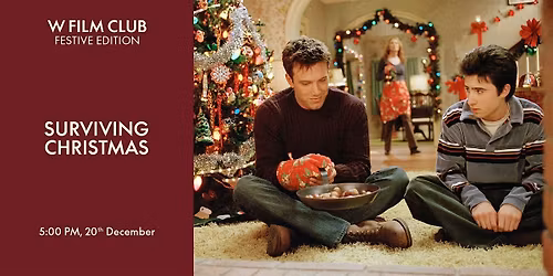 W Film Club: Surviving Christmas